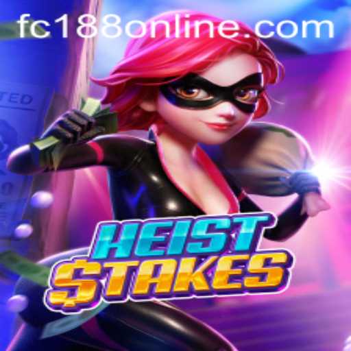 HeistStakes: Dive into the Thrilling World of FC188's Latest Game Sensation